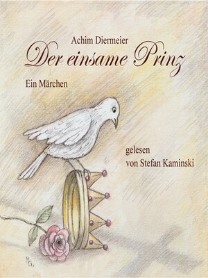 cover image of Der einsame Prinz--Ein Märchen (ungekürzt)
